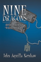 Nine Dragons: Quem Quaeritis - "Whom Seek Ye" 1434392937 Book Cover