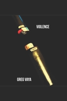 VIOLENCE B0FDW99PRF Book Cover