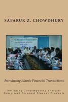 Introducing Islamic Financial Transactions: Outlining Contemporary Shariah-Compliant Personal Finance Products 1495419193 Book Cover