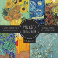 Van Gogh Collage Paper for Scrapbooking: Famous Paintings, Fine Art Prints, Vintage Crafts Decorative Paper 1636572995 Book Cover