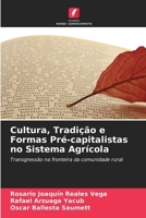 Cultura, Tradição e Formas Pré-capitalistas no Sistema Agrícola (Portuguese Edition) 6208534739 Book Cover