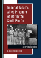 Imperial Japan's Allied Prisoners of War in the South Pacific 1527570967 Book Cover