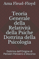 Teoria Generale della Relatività della Psiche Dottrina della Psicologia: Dottrina dell'Origine di Pensieri Pensiero e Discorso B08PJPWGTS Book Cover