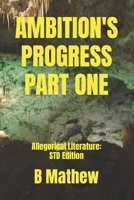 Ambition's Progress Part One: Allegorical Literature B0CJ4CVRN6 Book Cover
