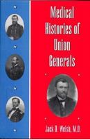 Medical Histories of Union Generals 0873385527 Book Cover