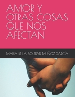 AMOR Y OTRAS COSAS QUE NOS AFECTAN B0FR9T2YKV Book Cover
