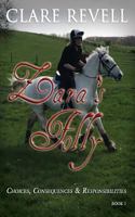 Zara's Folly (Choices, Consequences and Responsibilities) 1548501131 Book Cover