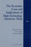 The Economic Costs and Implications of High-Technology Hardware Theft 0833027271 Book Cover