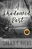 A Shadowed Past 1492228613 Book Cover