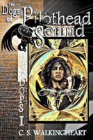 The Dogs of Pilothead Sound: The Book of New Beginnings 1494402106 Book Cover