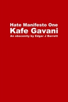 Hate Manifesto One: Kafe Gavani 1446163857 Book Cover