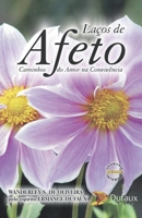 La�os de afeto: Caminhos do amor na conviv�ncia B086PTB97X Book Cover