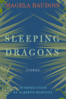 Sleeping Dragons: Stories 194315645X Book Cover