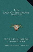 The Lady Of The Snows: A Novel 1167215826 Book Cover