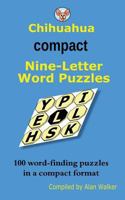 Chihuahua Compact Nine-Letter Word Puzzles 1499301553 Book Cover