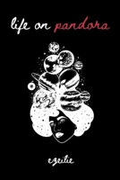 life on pandora B088BD9N7W Book Cover