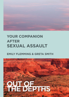 Out of the Depths: Your Companion After Sexual Assault: Out of the Depths 1501871382 Book Cover