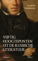 Vijftig hoogtepunten uit de Russische literatuur: Deel 1: 19e Eeuw 180484067X Book Cover