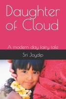 Daughter of Cloud: A modern day fairy tale B09KN9YZ68 Book Cover