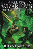 Wizardoms: Curse of the Elf Queen 1949382346 Book Cover