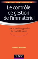 Le contrôle de gestion de l'immatériel - Une nouvelle approche du capital humain: Une nouvelle approche du capital humain 210057566X Book Cover