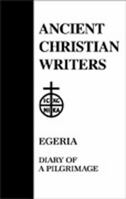 38. Egeria: Diary of a Pilgrimage 0809100290 Book Cover