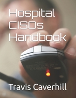 Hospital CISOs Handbook B0F6M4L4PH Book Cover