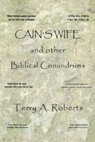 Cain’s Wife and other Biblical Conundrums 1973613204 Book Cover