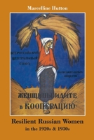 Resilient Russian Women in the 1920s & 1930s 1609620682 Book Cover