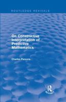 On Constructive Interpretation of Predicative Mathematics (Harvard Dissertations in Philosophy) 0824050916 Book Cover