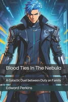 Blood Ties In The Nebula B0F89CLXGR Book Cover