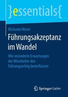 F�hrungsakzeptanz Im Wandel: Wie Ver�nderte Erwartungen Der Mitarbeiter Den F�hrungserfolg Beeinflussen 3658253991 Book Cover