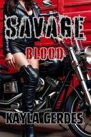 Savage: Blood: The Savage Series (Book 2) B0DXD834BP Book Cover