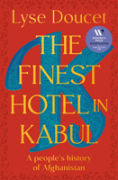The Finest Hotel in Kabul: A People's History of Afghanistan 0735243417 Book Cover