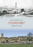 Stamford Through Time 1848684819 Book Cover