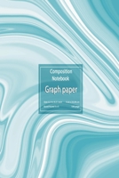 Graph paper composition notebook: Composition notebook graph paper - Quadrille notebook mead graph notebook - used for math or science purposes for teens and adults. The larger quad rule sized squared 1695941446 Book Cover