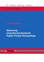 Steuerung Innovationsorientierter Public Private Partnerships: Gestaltungsempfehlungen Am Beispiel Der Zusammenarbeit Zwischen Staatlichen Stellen Und 3832550534 Book Cover