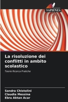 La risoluzione dei conflitti in ambito scolastico (Italian Edition) 6630024702 Book Cover