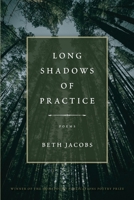 Long Shadow of Practice 1965320368 Book Cover