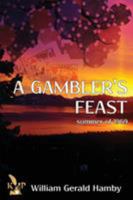 A Gambler's Feast: Summer of 1969 1628821469 Book Cover