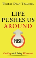 Life Pushes Us Around 154567602X Book Cover