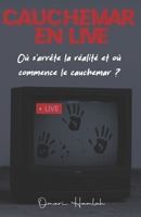Cauchemar en live: Où s’arrête la réalité et où commence le cauchemar ? (French Edition) B0F9TJ3Q88 Book Cover
