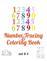 Number Tracing & Coloring Book Set # 4: Find the number, trace it and color it with other coloring pages to keep the interest. Great for toddlers, den B08TK4MRGB Book Cover