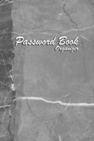 Password Book Organizer: Logbook Internet Address & Password alphabetical 110 Pages, 6 x 9 Write Journal Soft Cover Matte Finish 1661079644 Book Cover