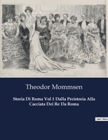 Storia Di Roma Vol 1 Dalla Preistoria Alla Cacciata Dei Re Da Roma (Italian Edition) B0CLJZWY5P Book Cover
