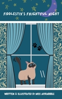 Fiddlestix's Frightful Night 1955597006 Book Cover