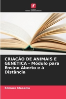 CRIAÇÃO DE ANIMAIS E GENÉTICA - Módulo para Ensino Aberto e à Distância (Portuguese Edition) 6209325874 Book Cover