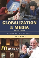 Globalization and Media: Global Village of Babel, Fourth Edition 0742568369 Book Cover