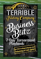 Business Blitz: 7-Day Turnaround Playbook: A No-Fluff Game Plan to Regain Momentum, Fix What’s Broken, and Win the Week B0FFH7F5Y5 Book Cover