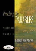 Preaching the Parables: Series III, Cycle C [With CDROM] 0788019643 Book Cover